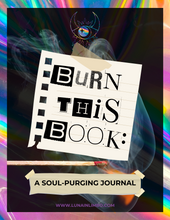 Load image into Gallery viewer, Burn This Book: A Soul-Purging Journal
