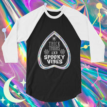 Load image into Gallery viewer, &#39;Thick Thighs &amp; Spooky Vibes&#39; Raglan 3/4 Shirt
